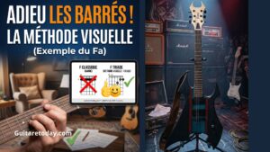 La méthode visuelle pour remplacer vos accords barrés (et sauver votre main gauche)